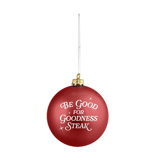 Outback Steakhouse Be Good for Goodness Steak Red Bulb Ornament